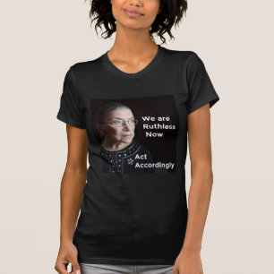 Wir sind jetzt rücksichtslos (ohne Ruth). Dements T-Shirt