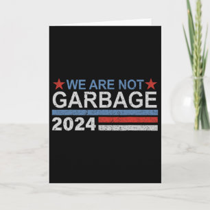 Wir Sind Kein Müll-Shirt Müll Für Trump 2025 Fu Karte