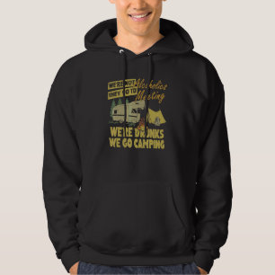 Wir sind keine Alkoholiker Sie gehen betrunken zu Hoodie
