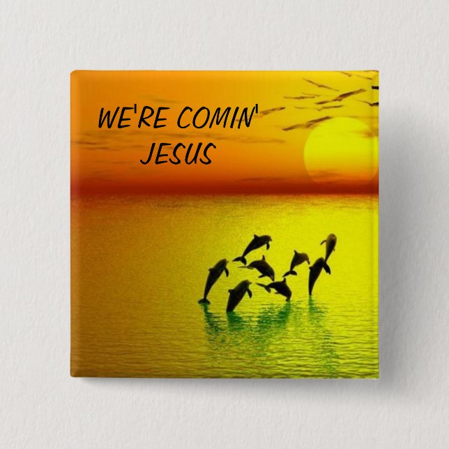 WIR SIND KOMIN' JESUS BUTTON (Vorderseite)