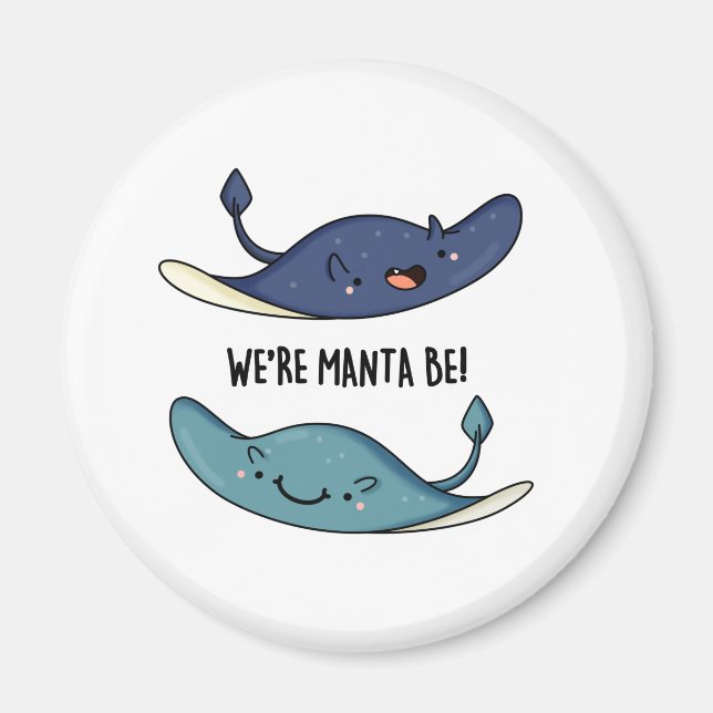 Wir sind Manta Be Funny Manta Ray Pun Magnet (Vorne)