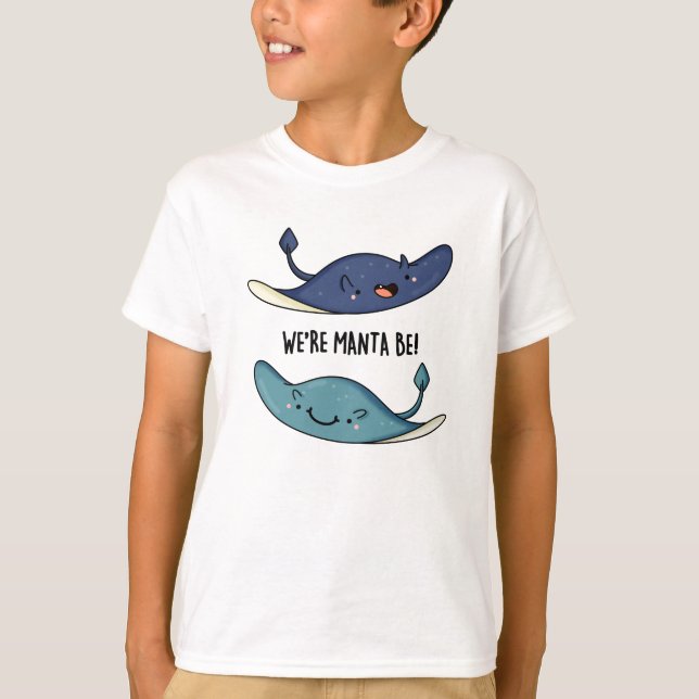 Wir sind Manta Be Funny Manta Ray Pun T-Shirt (Vorderseite)