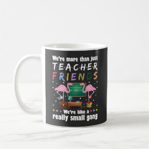 wir sind mehr als Lehrerfreunde , flamingo T-Shir Kaffeetasse