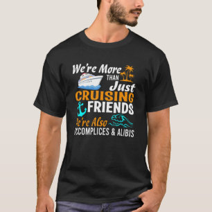 Wir sind mehr als nur Freunde zu treffen, wir sind T-Shirt