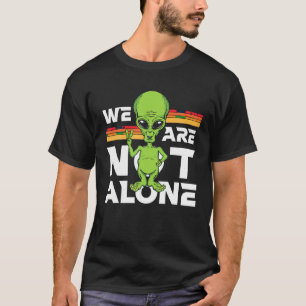 Wir sind nicht allein ein Zeichen für den Frieden  T-Shirt