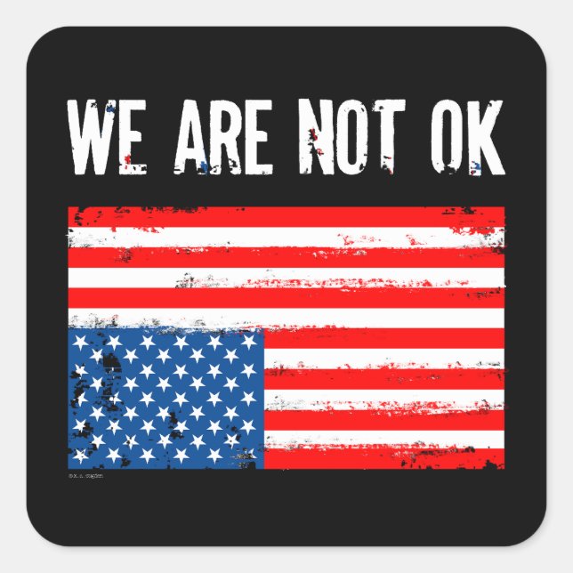 Wir sind nicht auf der amerikanischen Flagge. Quadratischer Aufkleber (Vorderseite)