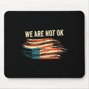 Wir sind nicht auf der Rückseite der amerikanische Mousepad
