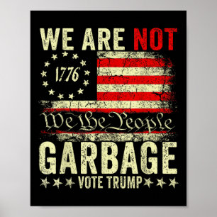 Wir sind nicht Müll Wählt Trump 2025 Amerikanische Poster
