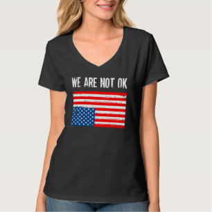 Wir sind nicht okay - Auf dem Kopf stehende amerik T-Shirt