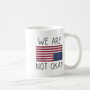 Wir sind nicht okay, USA-Flagge auf dem Kopf, patr Kaffeetasse