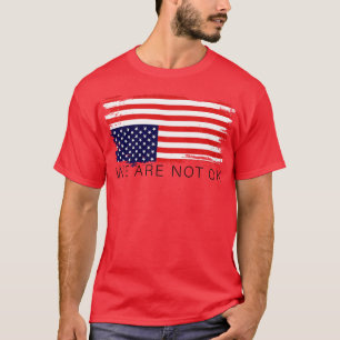 Wir sind nicht so gut wie die Flagge der USA T-Shirt