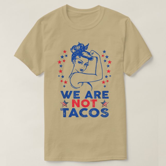 Wir sind nicht Tacos American Strong Woman USA Fla T-Shirt (Design vorne)