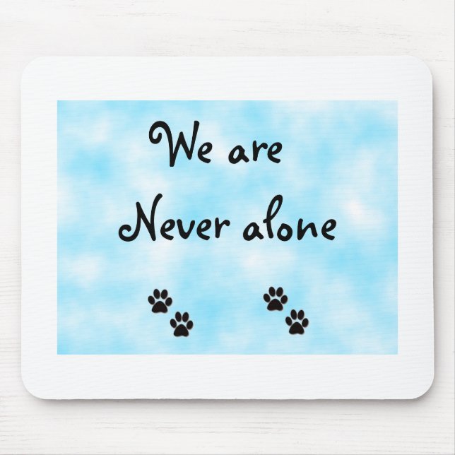 Wir sind nie allein mousepad (Vorne)