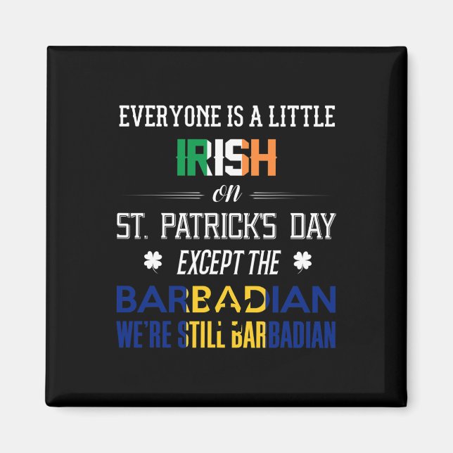 Wir sind noch Barbadian am St. Patrick's Day Barba Magnet (Vorne)