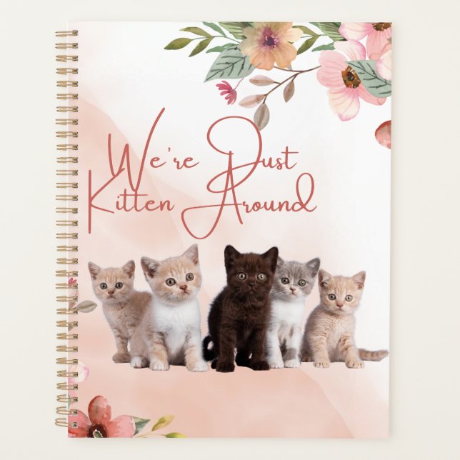 Wir sind nur ein Kätzchen um den Kalender-Planer Planer (Vorderseite)
