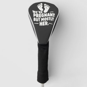 Wir sind schwanger, aber meistens ihr lustiger Vat Golf Headcover