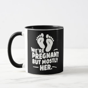 Wir sind schwanger, aber meistens ihr lustiger Vat Tasse
