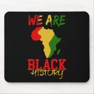Wir sind Schwarze Geschichte Monat Afrika Karte Af Mousepad