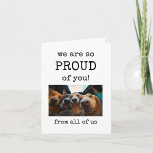Wir sind so stolz auf dich, Niedliche Dog Card Karte