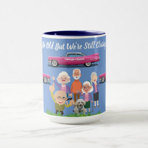 Wir sind vielleicht alt, aber wir sind immer noch  tasse