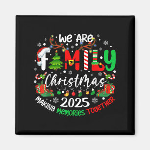 Wir sind Weihnachten 2025 und machen Erinnerungen Magnet