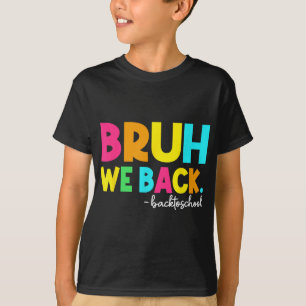 Wir sind zurück Lehrer Schüler Kinder Zurück zur S T-Shirt
