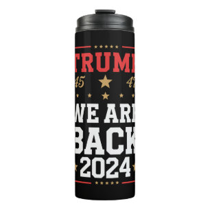 Wir sind zurück Trump USA Flag Wahlsieger 47. 45 Thermosbecher