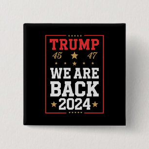 Wir sind zurück Trump USA-Flagge Wahl Gewinner 47. Button