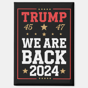 Wir sind zurück Trump USA-Flagge Wahl Gewinner 47. Magnet