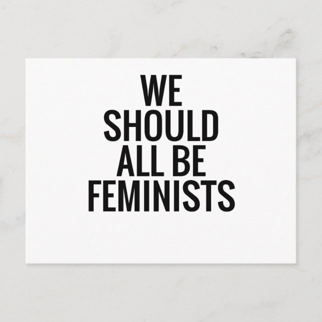 WIR SOLLTEN ALLE FEMINISTEN SEIN POSTKARTE (Vorderseite)