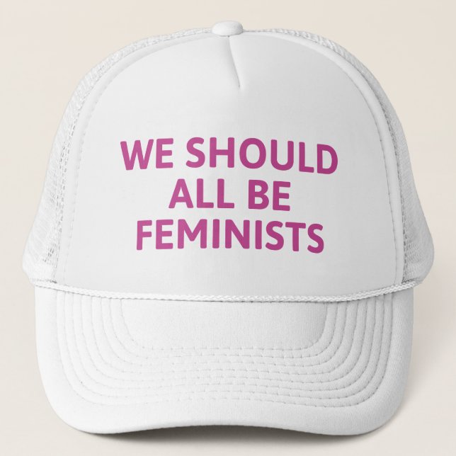 Wir sollten alle Feministinnen sein Truckerkappe (Vorderseite)