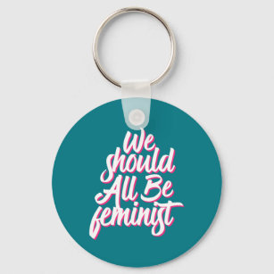 Wir sollten alle feministisch Coole Retro-Feminism Schlüsselanhänger
