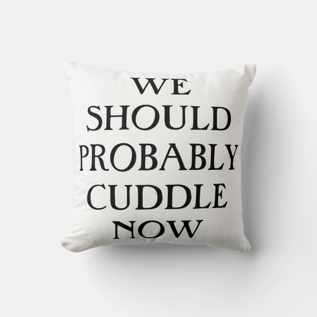 Wir sollten überfülltes Kissen vermutlich jetzt (Vorderseite)