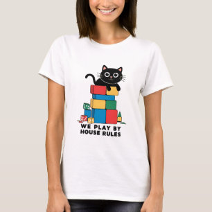 Wir spielen nach Hausregeln T-Shirt