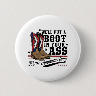 Wir stecken einen Stiefel in dein Western Cowgirl Button