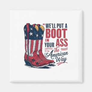 Wir stecken einen Stiefel in dein Western Cowgirl  Magnet