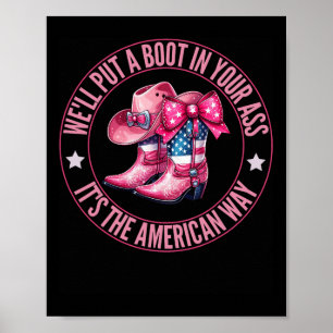 Wir stecken einen Stiefel in dein Western Cowgirl Poster