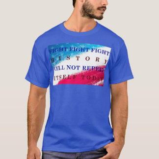Wir stehen für einen vereinten T - Shirt
