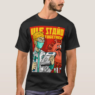 Wir stehen zusammen gegen das Corona-Virus. Gesund T-Shirt