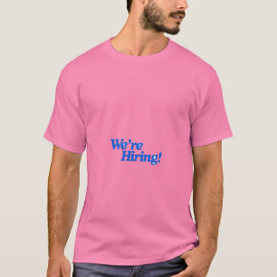 Wir Stellen Ein T-Shirt Lustiger Stellenangebot-