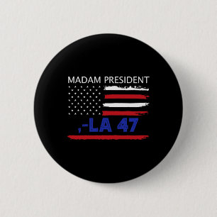 Wir stimmen für Frau Präsidentin Kamala 47 2024 W Button