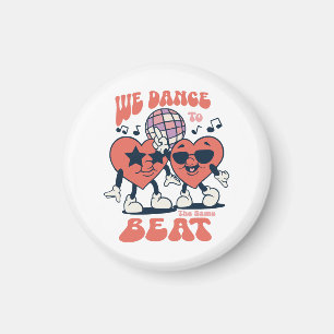 wir tanzen zu demselben Beat Magnet