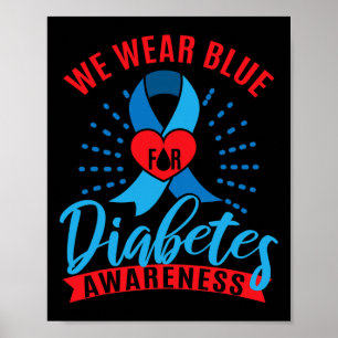 Wir tragen Blau für das Diabetes-Bewusstsein  Poster