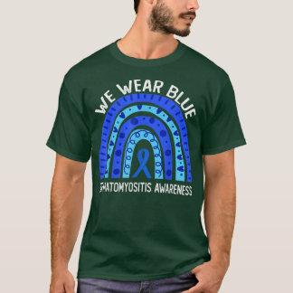 Wir tragen Blau für Dermatomyositis Bewusstsein T-Shirt
