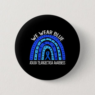 Wir tragen Blau Regenbogen für Ataxia Telangiectas Button
