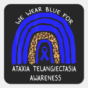 Wir tragen blauen Regenbogen für Ataxia Telangiect Quadratischer Aufkleber