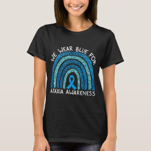 Wir tragen Blue for Ataxia Awareness Rainbow Gesch T-Shirt