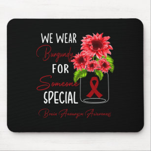 Wir tragen Burgundy Gehirn Aneurysm Awareness Mousepad