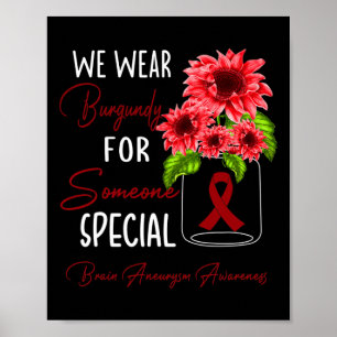 Wir tragen Burgundy Gehirn Aneurysm Awareness Poster