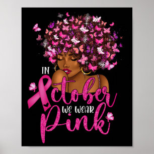 Wir tragen ein pinkfarbenes schwarzes weibliches B Poster